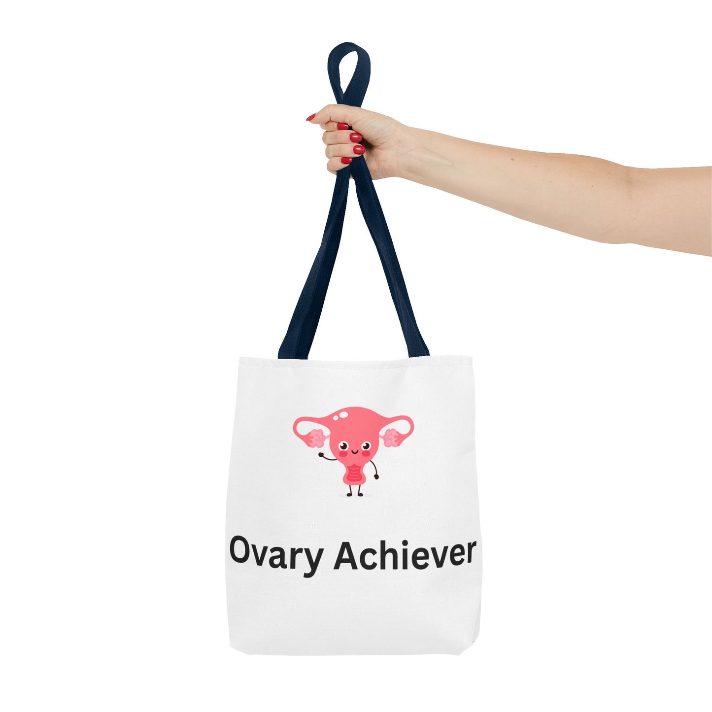 Ovary Achiever Tote Bag for the Overachieving Ova in All of Us