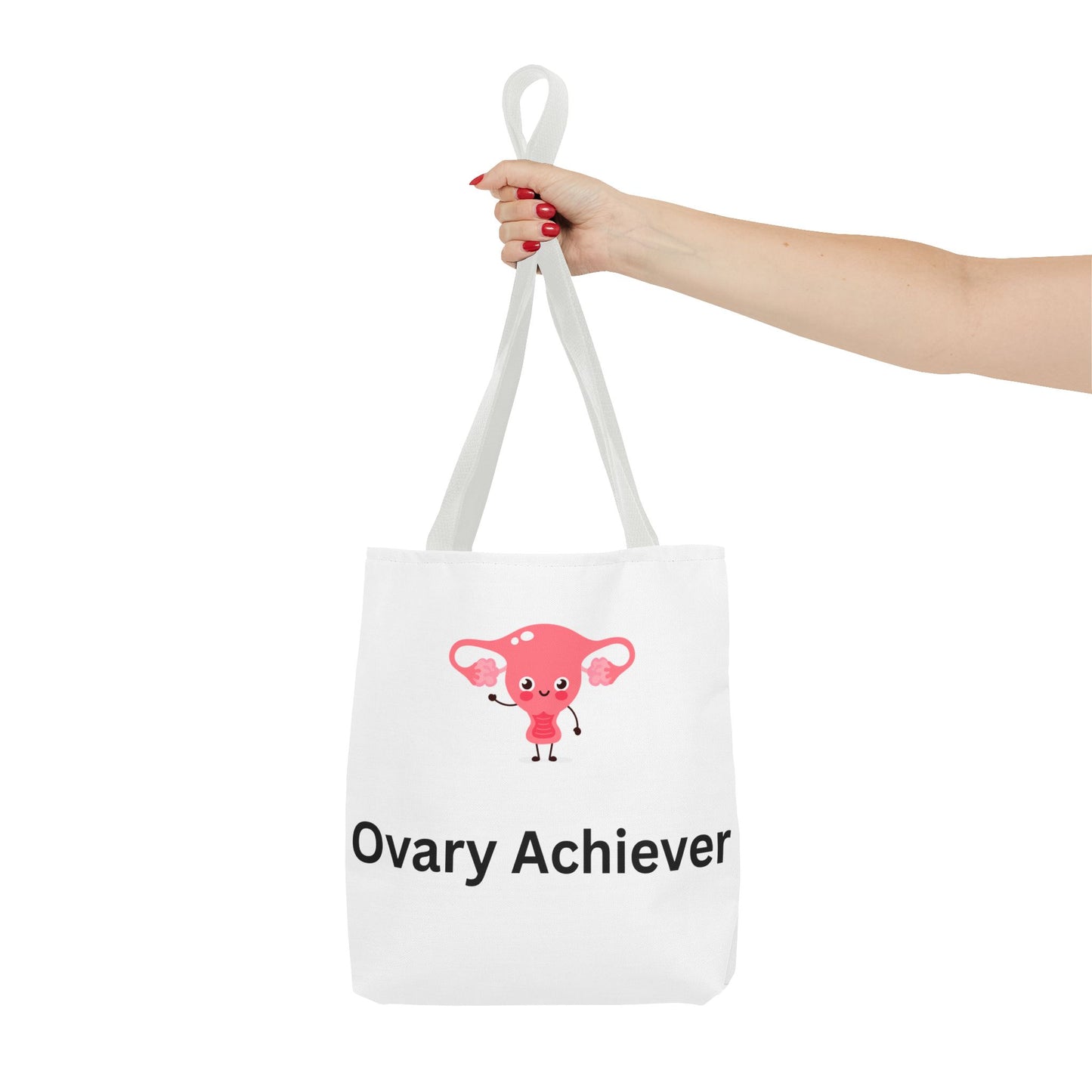 Ovary Achiever Tote Bag for the Overachieving Ova in All of Us