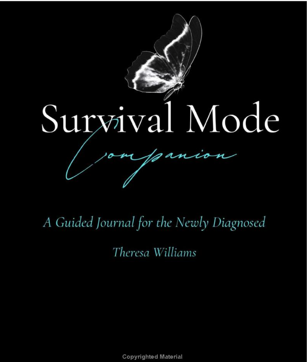 A Survival Mode Companion- Guided Journal for Newly Diagnosed