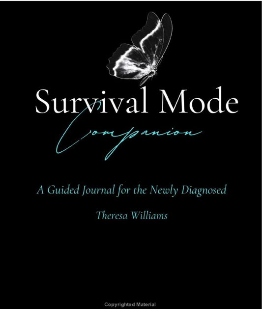 A Survival Mode Companion- Guided Journal for Newly Diagnosed